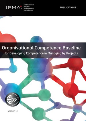Organisational Competence Baseline for Developing Competence in Managing by Projects 