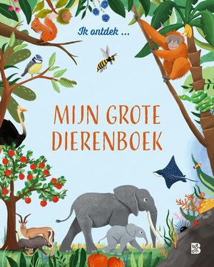 Mijn grote dierenboek 