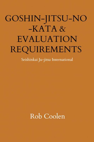 GOSHIN-JITSU-NO-KATA & EVALUATION REQUIREMENTS 