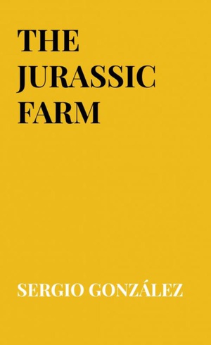 THE JURASSIC FARM