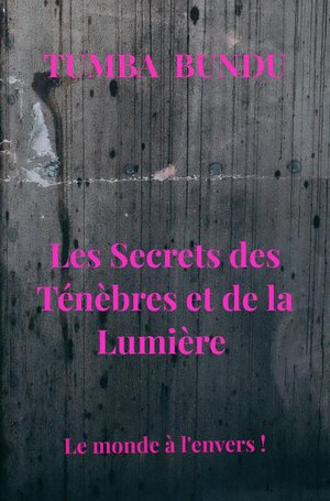 Les Secrets des Ténèbres et de la Lumière 