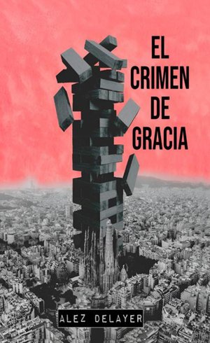 El crimen de Gracia 