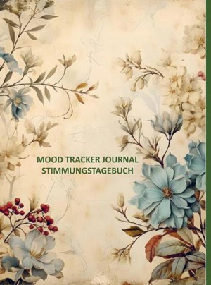 Mood Tracker Journal :Stimmungstagebuch 