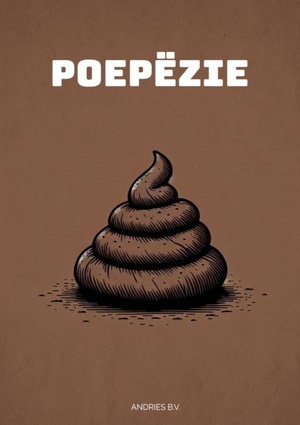 Poepëzie - Poëzie over Poep 