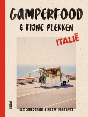 Italië Camperfood &  fijne plekken  