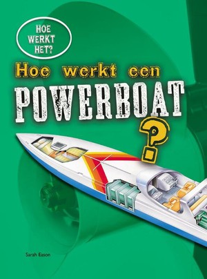 Hoe werkt een powerboat? 