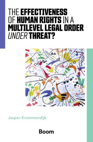 The effectiveness of human rights in a multilevel legal order under threat? 