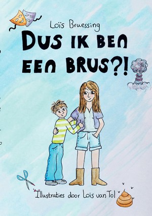 Dus ik ben een brus?! 