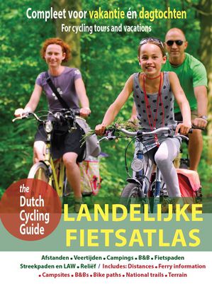 Nederland Landelijke Fietsatlas - Afstanden - Veertijden -  Campings - B&B - Fietspaden - Streekpaden en LAW - Reliëf  