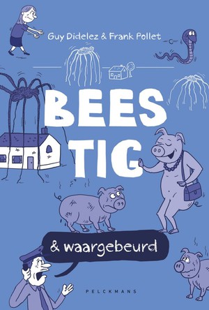 Beestig & waargebeurd 