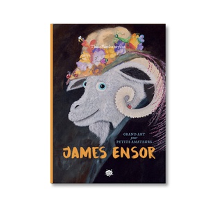 Grand art pour petits amateurs - James Ensor 