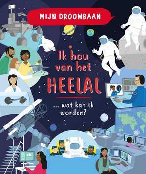 Ik hou van het heelal... wat kan ik worden? 