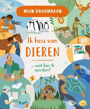 Ik hou van dieren... wat kan ik worden? 