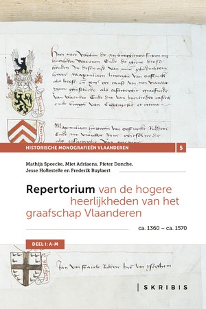 Repertorium van de hogere heerlijkheden van het graafschap Vlaanderen (ca. 1360 - ca. 1570) 