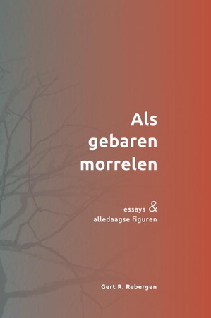 Als gebaren morrelen 