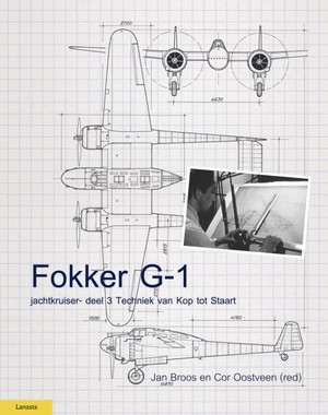 Fokker G-1, volume 3 Techniek van Kop tot Staart 