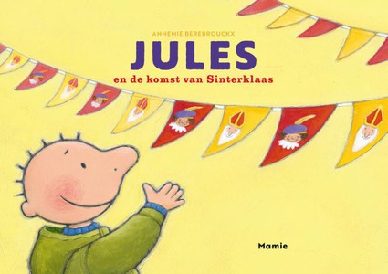 Jules en de komst van Sinterklaas 