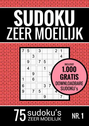 Sudoku Zeer Moeilijk Puzzelboek: 75 Moeilijke Sudoku Puzzels voor Volwassenen Ouderen | Oneindig Verhaal