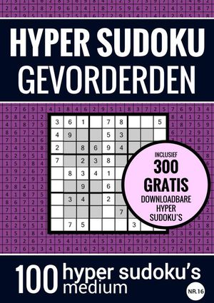 Sudoku Medium: HYPER SUDOKU - nr. 16 Puzzelboek met 100 Medium Puzzels voor Volwassenen en Ouderen | Dinternet.nl
