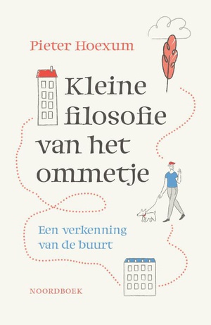 Kleine filosofie van het ommetje : een verkenning van je buurt 