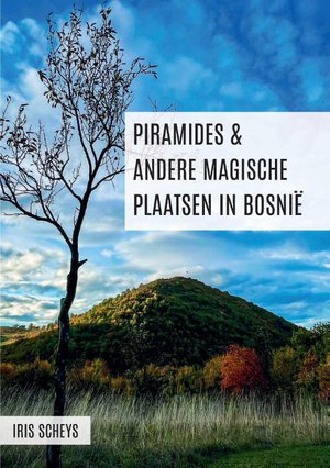 Piramides en andere magische plaatsen in Bosnië 