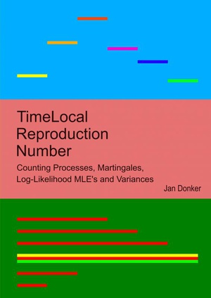TimeLocal Reproduction Number Counting Processes, Martingales, Log-Likelihood MLE’s and Variances 