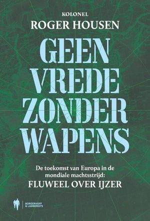 Geen vrede zonder wapens 