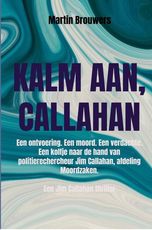 Kalm aan, Callahan 