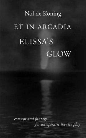 Et in Arcadia - Elissa's Glow