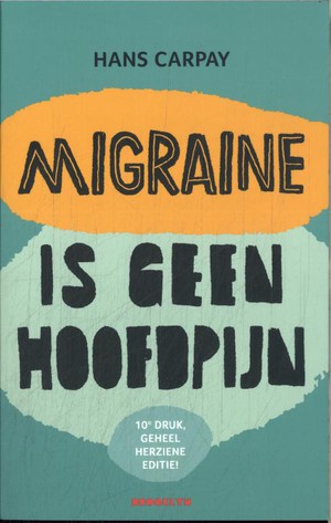 Migraine is geen hoofdpijn 