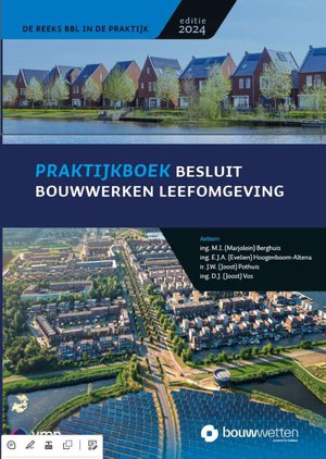 Praktijkboek besluit bouwwerken leefomgeving (Bbl) 