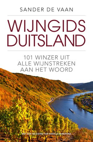 Duitsland Wijngids: ontdekkingstocht langs alle wijnstreken  