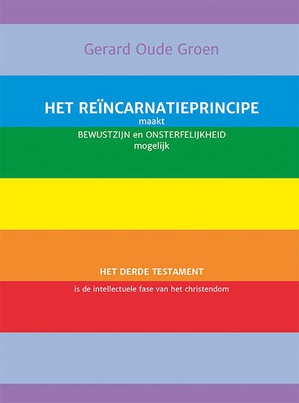 Het reïncarnatieprincipe maakt bewustzijn en onsterfelijkheid mogelijk 