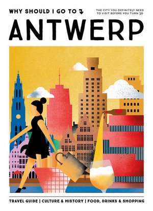 Antwerp Why should I go to  