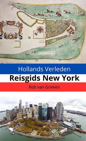 Hollands Verleden Reisgids New York 