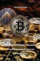 Apprenez les crypto-monnaies et améliorezvosfinances personnelles
