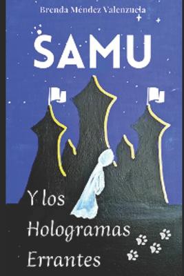 Samu y los Hologramas Errantes