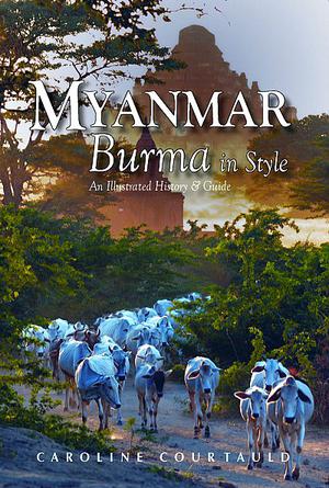 Myanmar - Burma in Style  