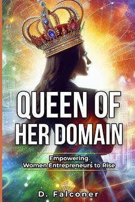 Queen of Her Domain