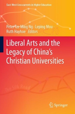 Liberal Arts and the Legacy of China’s Christian Universities
