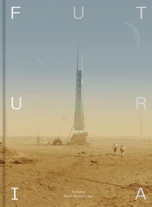 Futuria: Art of the Sci-Fi Age 