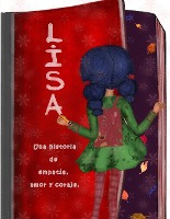 Lisa, una historia de empat�a, amor y coraje.