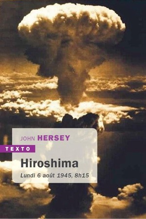 Hiroshima ; Lundi 6 Aout 1945 8h15 