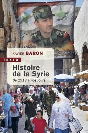 Histoire De La Syrie : De 1918 A Nos Jours 