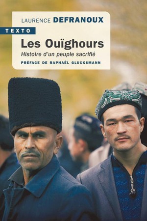 Les Ouighours : Histoire D'un Peuple Sacrifie 