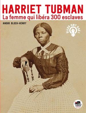 Harriet Tubman La Femme Qui Libera 300 Esclaves 