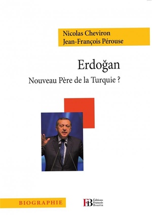 Erdogan ; Nouveau Pere De La Turquie ? 