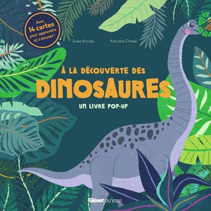 A La Decouverte Des Dinosaures - Un Livre Pop-up 