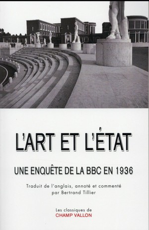 L'art Et L'etat ; Une Enquete De La Bbc En 1936 