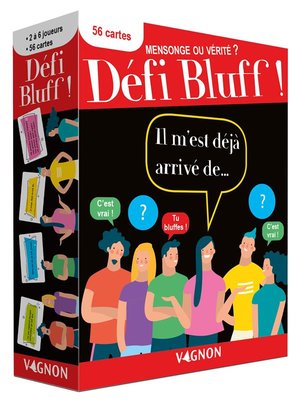 Defi Bluff : Mensonge Ou Verite ? 